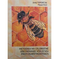 Metodika na celoročné ošetrovanie včelstiev proti klieštikovitosti